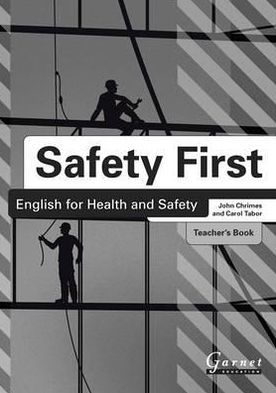 Safety First: English for Health and Safety.