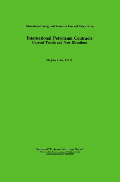 International Petroleum Contracts: Current Trends and New Directions