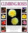 Climbing Roses (New Plant Library Series)