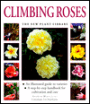 Climbing Roses (New Plant Library Series)