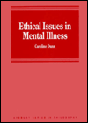 Ethical Issues in Mental Illness / Edition 1