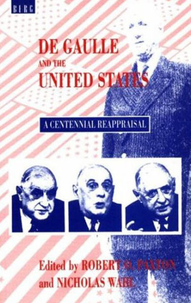 De Gaulle and the United States: A Centennial Reappraisal