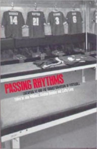 Title: Passing Rhythms: Liverpool FC and the Transformation of Football, Author: Stephen Hopkins