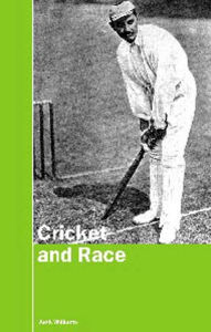 Title: Cricket and Race, Author: Jack Williams