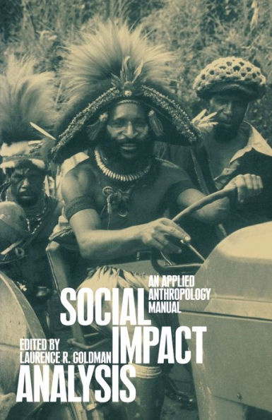 Social Impact Analysis: An Applied Anthropology Manual
