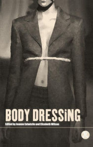 Title: Body Dressing / Edition 1, Author: Joanne Entwistle