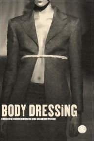 Title: Body Dressing, Author: Joanne Entwistle