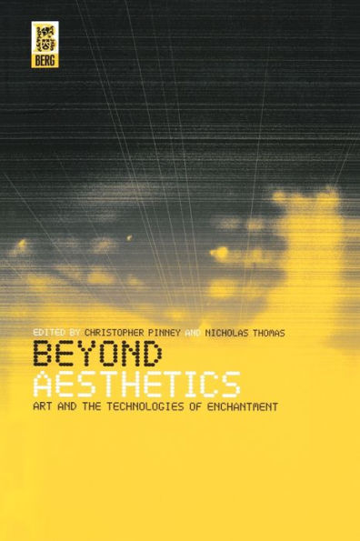 Beyond Aesthetics: Art and the Technologies of Enchantment