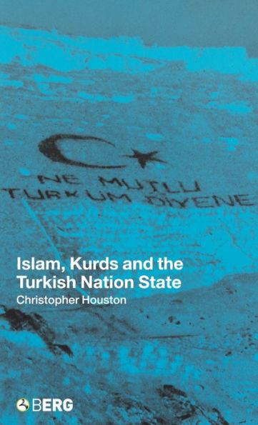 Islam, Kurds and the Turkish Nation State