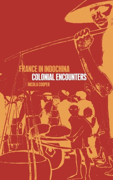 France in Indochina: Colonial Encounters
