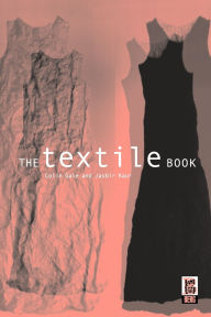 Title: The Textile Book, Author: Jasbir Kaur