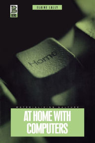 Title: At Home with Computers, Author: Elaine Lally