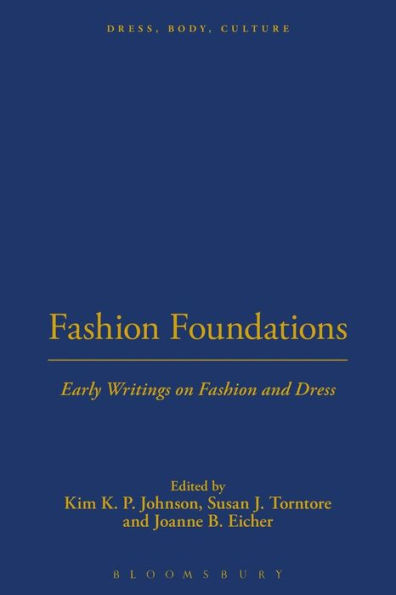 Fashion Foundations: Early Writings on and Dress