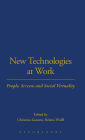 New Technologies at Work: People, Screens and Social Virtuality