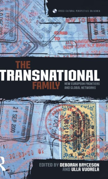 The Transnational Family: New European Frontiers and Global Networks / Edition 1