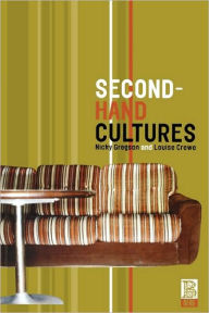 Title: Second-Hand Cultures, Author: Louise Crewe