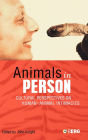 Animals in Person: Cultural Perspectives on Human-Animal Intimacies