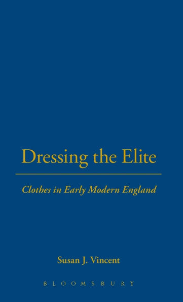 Dressing the Elite: Clothes in Early Modern England