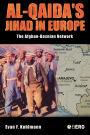 Al-Qaida's Jihad in Europe: The Afghan-Bosnian Network