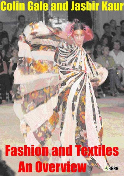 Fashion and Textiles: An Overview / Edition 1