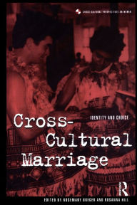 Title: Cross-Cultural Marriage: Identity and Choice, Author: Rosemary Breger