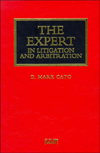 Title: The Expert in Litigation and Arbitration / Edition 1, Author: Mark Cato