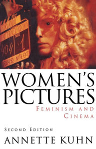 Title: Women's Pictures: Feminism and Cinema / Edition 2, Author: Annette Kuhn