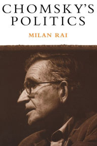 Title: Chomsky's Politics, Author: Milan Rai