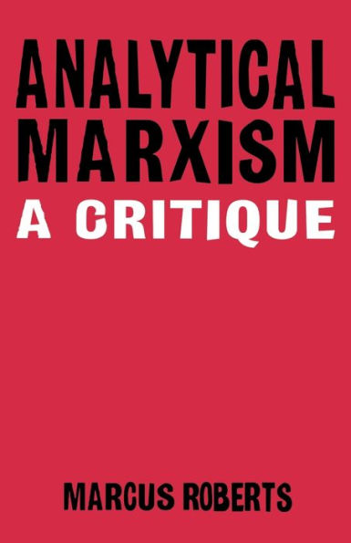 Analytical Marxism: A Critique