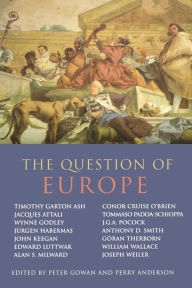 Title: The Question of Europe, Author: Peter Gowan