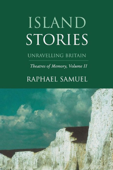 Island Stories: Unravelling Britain
