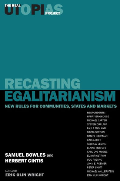 Recasting Egalitarianism: New Rules for Communities, States and Markets