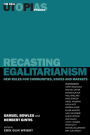 Recasting Egalitarianism: New Rules for Communities, States and Markets