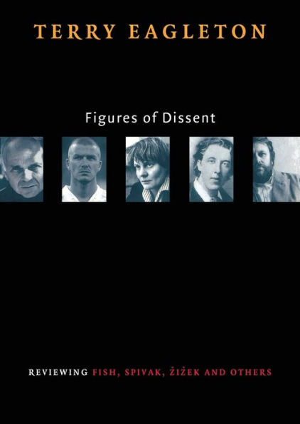 Figures of Dissent: Reviewing Fish, Spivak, Zizek and Others