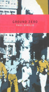 Title: Ground Zero, Author: Paul Virilio