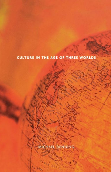 Culture in the Age of Three Worlds