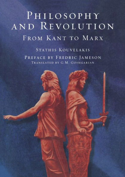 Philosophy and Revolution: From Kant to Marx