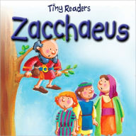 Title: Zacchaeus (Tiny Readers Series), Author: Juliet David