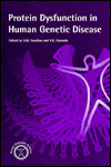 Title: Protein Dysfunction in Human Genetic Disease / Edition 1, Author: D M Swallow