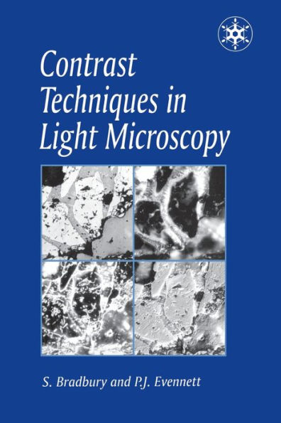 Contrast Techniques in Light Microscopy / Edition 1