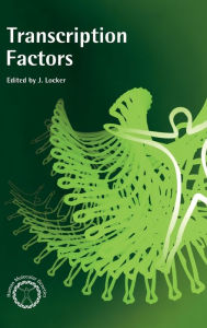 Title: Transcription Factors / Edition 1, Author: Joseph Locker