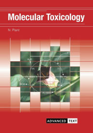Title: Molecular Toxicology / Edition 1, Author: Nick Plant
