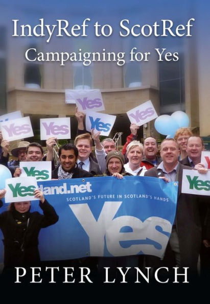 Indyref To Scotref: Campaigning for Yes