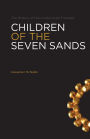 Children Of The Seven Sands: The History of the United Arab Emirates