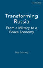 Transforming Russia: From a Military to a Peace Economy