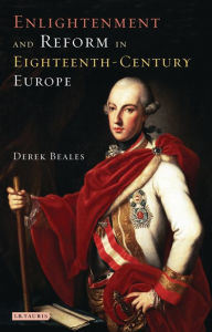 Title: Enlightenment and Reform in 18th-Century Europe, Author: Derek Beales