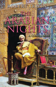 Title: The Arabian Nights: A Companion, Author: Robert Irwin