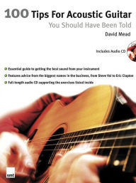 Title: 100 Tips for Acoustic Guitar, Author: David Mead