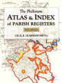 The Phillimore Atlas & Index of Parish Registers
