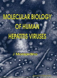 Title: Molecular Biology of Human Hepatitis Viruses / Edition 1, Author: Chris Narozny